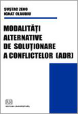 Modalităţi alternative de soluţionare a conflictelor(ADR)